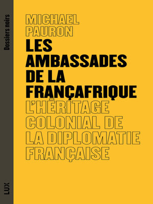 cover image of Les ambassades de la Françafrique